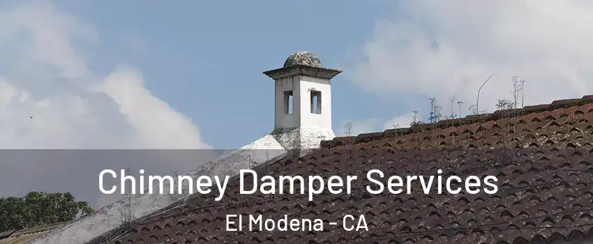 Chimney Damper Services El Modena - CA