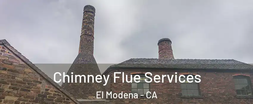 Chimney Flue Services El Modena - CA