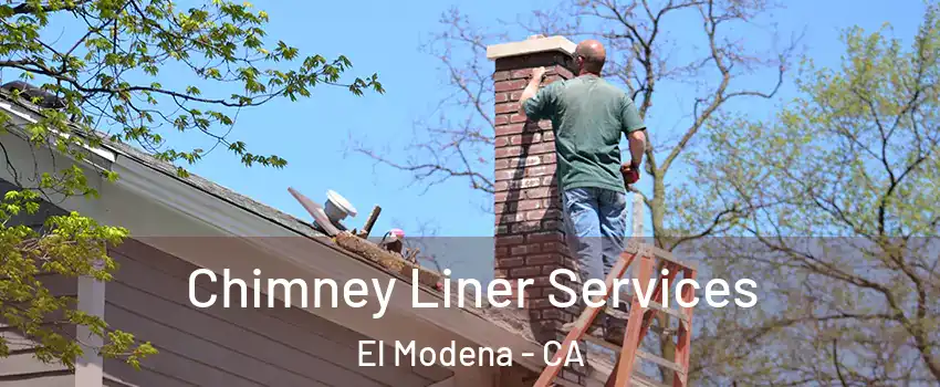 Chimney Liner Services El Modena - CA