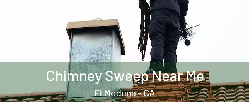 Chimney Sweep Near Me El Modena - CA