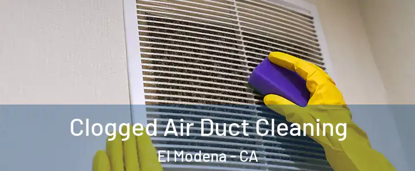 Clogged Air Duct Cleaning El Modena - CA