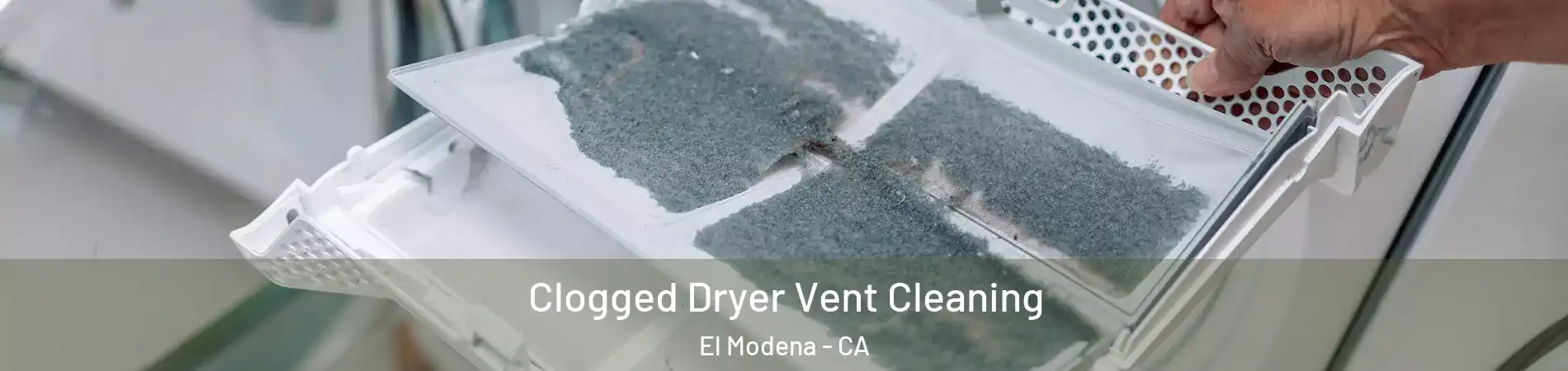 Clogged Dryer Vent Cleaning El Modena - CA