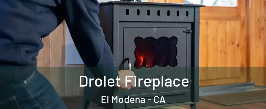 Drolet Fireplace El Modena - CA