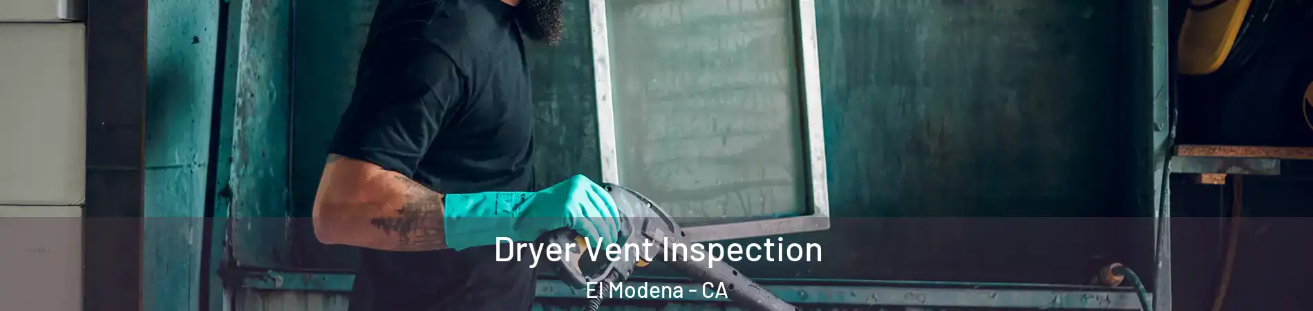 Dryer Vent Inspection El Modena - CA