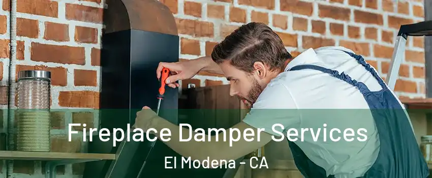 Fireplace Damper Services El Modena - CA