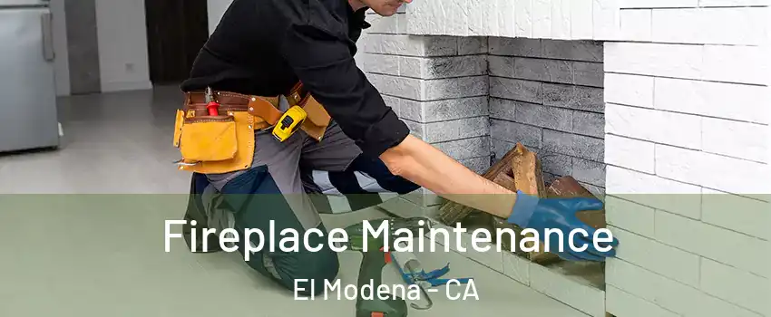 Fireplace Maintenance El Modena - CA