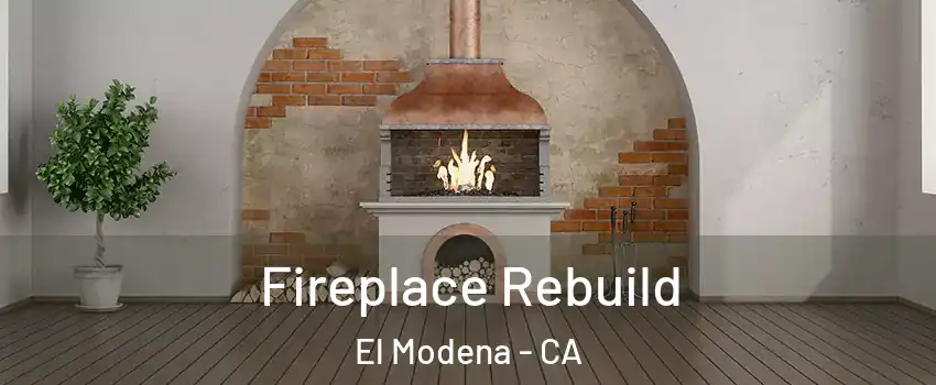 Fireplace Rebuild El Modena - CA