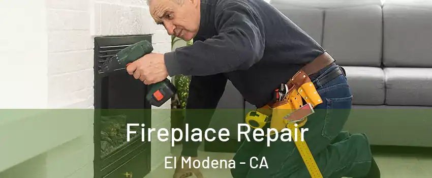 Fireplace Repair El Modena - CA