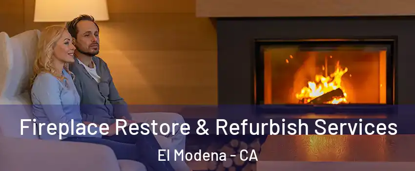 Fireplace Restore & Refurbish Services El Modena - CA