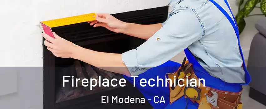 Fireplace Technician El Modena - CA