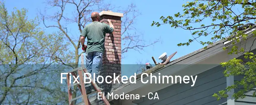 Fix Blocked Chimney El Modena - CA