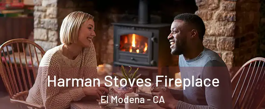 Harman Stoves Fireplace El Modena - CA