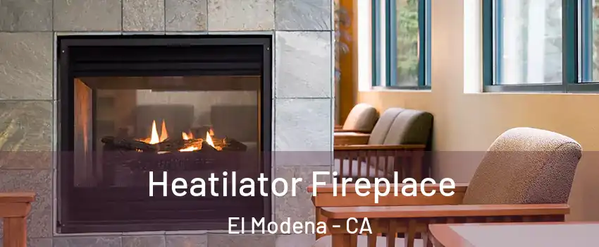 Heatilator Fireplace El Modena - CA