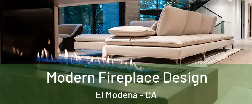 Modern Fireplace Design El Modena - CA