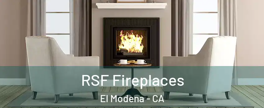 RSF Fireplaces El Modena - CA